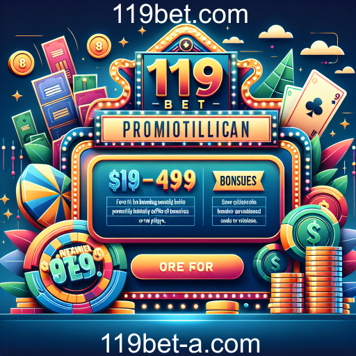 Descubra as Promoções Especiais da 119bet.com